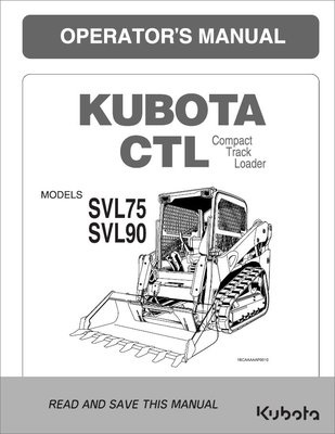 Kubota #V0511-58117 SVL75 SVL90 Operators Manual