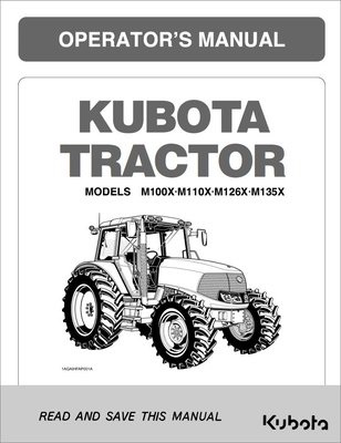 Kubota #3T405-99714 M100X M110X M126X M135X Operators Manual