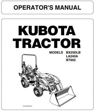 Kubota #K2792-71251 BX25DLB Tractor LA240A Loader & BT602 Operators Manual