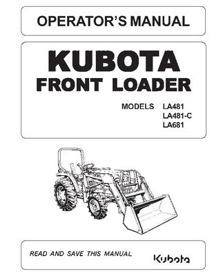 Kubota #7J240-69111 LA481 LA481-C LA681 Front Loader Operators Manual 