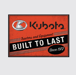 Kubota #KT21A-A652 Kubota Built to Last Tin Sign